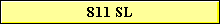 811 SL