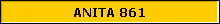 ANITA 861