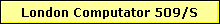London Computator 509/S