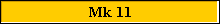 Mk 11
