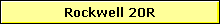 Rockwell 20R