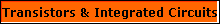 Transistors & Integrated Circuits